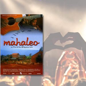 Mahaleo, le film de C. Paes et de R. Rajaonarivelo 
