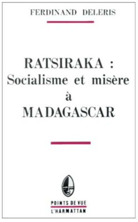 Couverture de Ratsiraka Socialisme et misere a Madagascar de Ferdinand Deleris